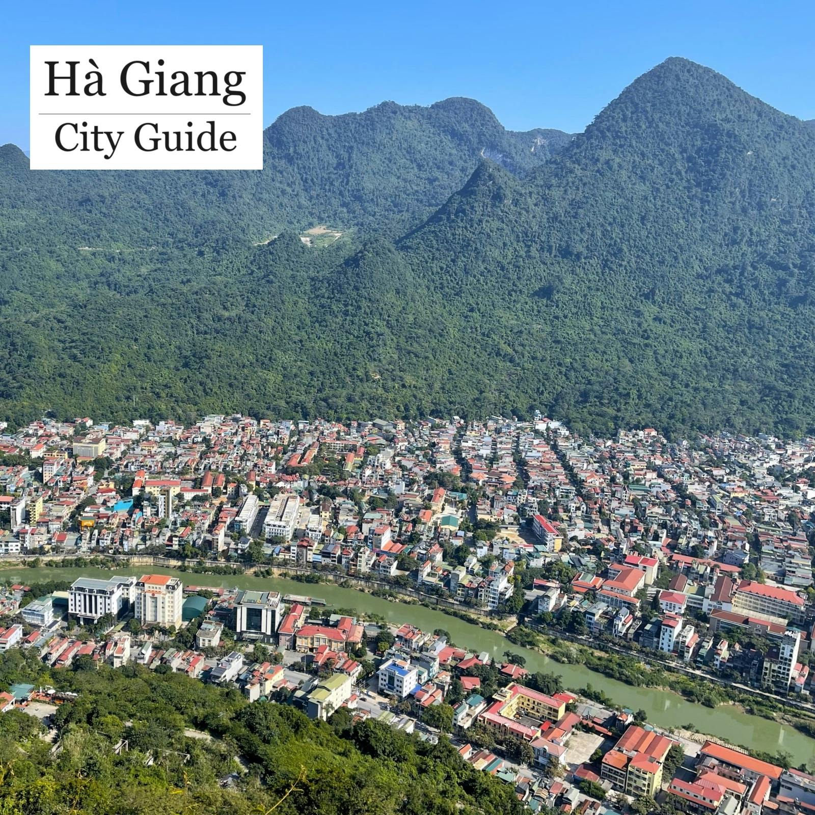 Ha Giang City Guide