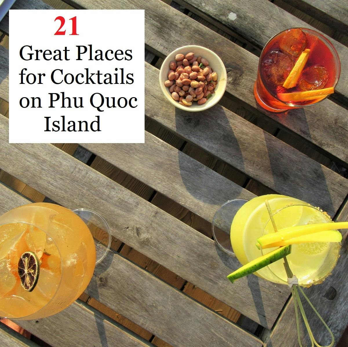 21 Great Places for Cocktails on Phu Quoc Island